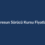 Giresun-Surucu-Kursu-Fiyatlari-2026