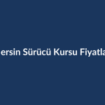 Mersin-Surucu-Kursu-Fiyatlari-2026