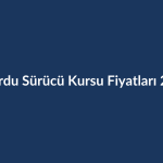 Ordu-Surucu-Kursu-Fiyatlari-2026