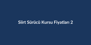 Siirt-Surucu-Kursu-Fiyatlari-2026
