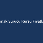 Sirnak-Surucu-Kursu-Fiyatlari-2026